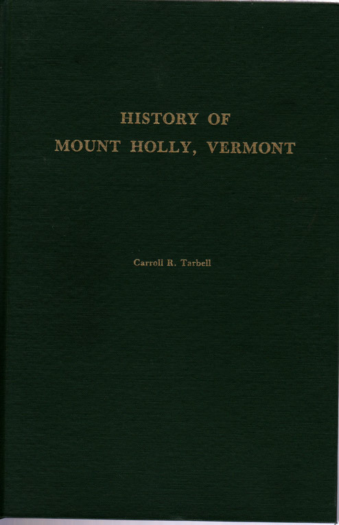 The front cover of the book, "History of Mount Holly, Vermont" by Carroll R. Tarbell.